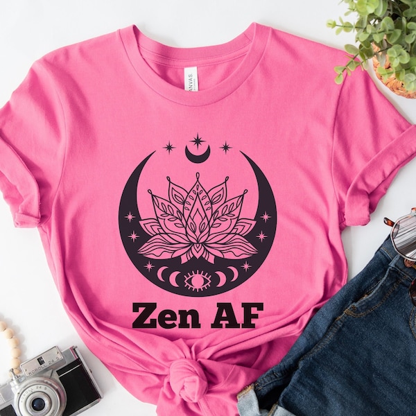 Zen AF Shirt, Yoga Lover Shirt, Yoga Lover Gift, Zen T-shirt, Zen Shirt, Moon Phase Shirt, Funny Yoga Shirt, Celestial Tee, Meditation Gift