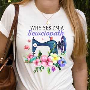 Sewciopath Shirt, Funny Sewing Shirt, Quilter Gift, Sewing Lover Gift, Sewing Machine Shirt, Quilter Gift, Quilting Shirt, Seamstress Gift