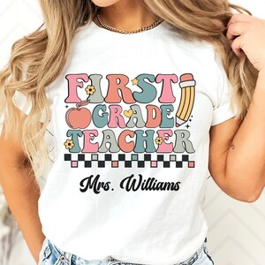 Retro Custom Teacher Shirt, 1st Grade Teacher Team Shirt, Personalized School Gift, Customized Name Teacher Tee, First Grade