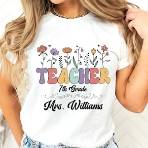 Wildflowers Custom Teacher Shirt, 7th Grade Teacher Team Shirt, Personalized School Gift, Customized Name Teacher Tee, Seventh Grade