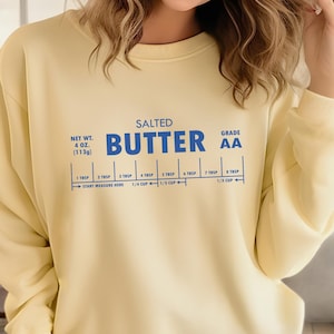 Salted Butter Sweatshirt, Comfort Colors® Stick Of Butter Sweater, Funny Baker Gift, Baking Shirt, Foodie Chef Shirt, Butter Lover Gift