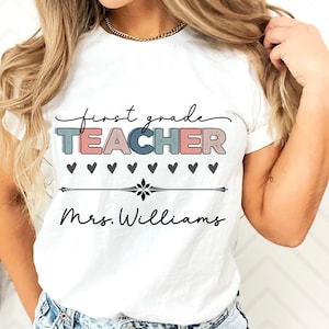 Custom Teacher Shirt, 1st Grade Teacher Team Shirt, Personalized School Gift, Customized Name Teacher Tee, First Grade