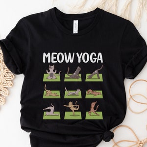 Cat Yoga Shirt, Funny Yoga Shirt, Yoga Gift, Meditation Shirt, Yoga Tshirt, Pilates Shirt, Yoga Instructor Gift, Cat Lover Gift, Asana Shirt