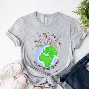 Teachers Change the World Shirt, Teacher Shirt, Back To School Shirt, Teacher Gift, Teacher Appreciation Gift, School Shirt, Teacher Tshirt