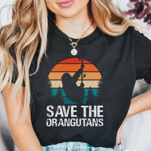 Save the Orangutans Shirt, Monkey Shirt, Primates Tee, Save Our Forests Tshirt, Animal Conservation Tee, Environment Shirt, Monkey Lover