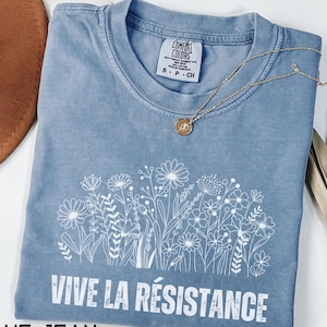Vive La Widerstand Shirt, Comfort Colors® Widerstand Shirt, Geschenk für politische Aktivistin, Geschenk für Frauenrechte, feministische Empowerment Shirt