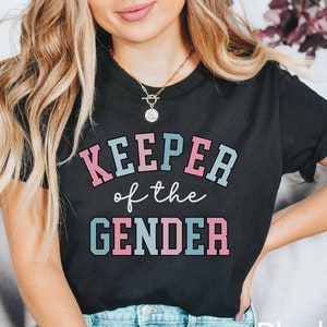 Keeper of the Gender Shirt, Gender Reveal Party Shirt, Baby Announcement Shirt, Team Boy Team Girl, He or She, Gender Reveal Ideas