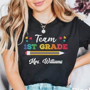 Custom Teacher Shirt, 1st Grade Teacher Team Shirt, Personalized School Gift, Customized Name Teacher Tee, First Grade