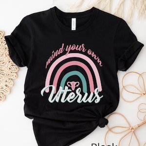 Reproductive Rights Shirt, Uterus Shirt, Pro Choice Shirt, Feminist Shirt, Womens Rights Shirt, Feminism Shirt, Equality Tee, Feminist Gift