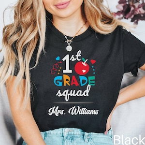 Custom Teacher Shirt, 1st Grade Teacher Team Shirt, Personalized School Gift, Customized Name Teacher Tee, First Grade