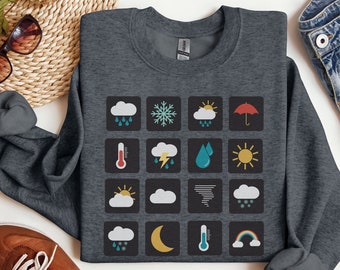 Weather Sweatshirt, Meteorologist Gift, Meteorologist Sweater, Weather Forecaster Shirt, Meteorology Gift, Forecast Shirt, Weatherman Shirt