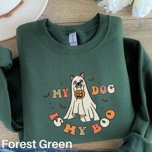 Ghost Dog Sweatshirt, Dog Halloween Sweater, My Dog Is My Boo Sweater, Dog Lover Shirt, Cute Halloween Sweatshirt, Dog Lover Gift, Dog Mom