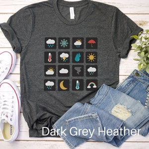 Weather Shirt, Meteorologist Gift, Meteorologist Shirt, Weather Forecaster Shirt, Meteorology Gift, Forecast Shirt, Weatherman Shirt