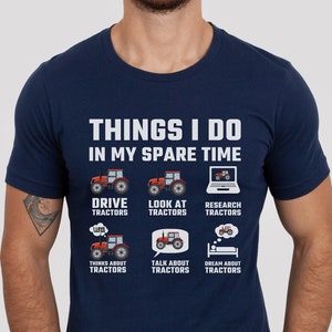 Things I Do In My Spare Time Shirt, Tractor Shirt, Farm Shirt, Farmer Shirt, Farm Life Shirt, Farming Shirt, Red Tractor Shirt, Farm Gift