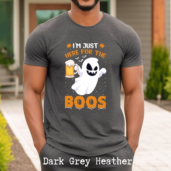 I'm Just Here For The Boos Shirt Funny Halloween Tshirt Beer I'm Just Here For The Boos Shirt Funny Halloween Tshirt Beer