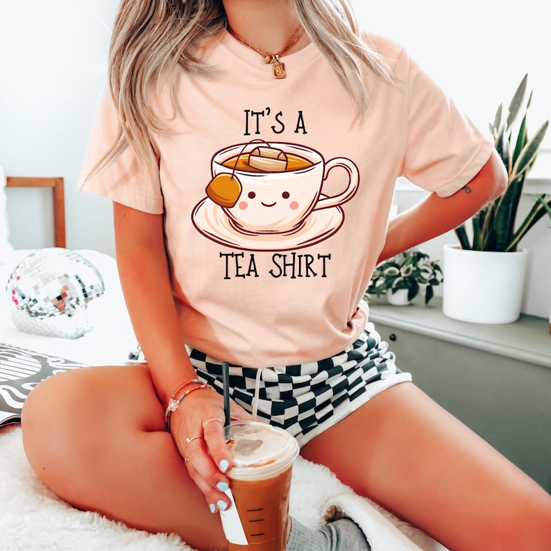 Its a Tea Shirt, Tea Lover Gift, Tea Lover Shirt, Tea Addict Shirt, It's a Tea Shirt, Kawaii Shirt, Tea Drinker Gift, Funny Tshirt, Tea Gift Heather Peach