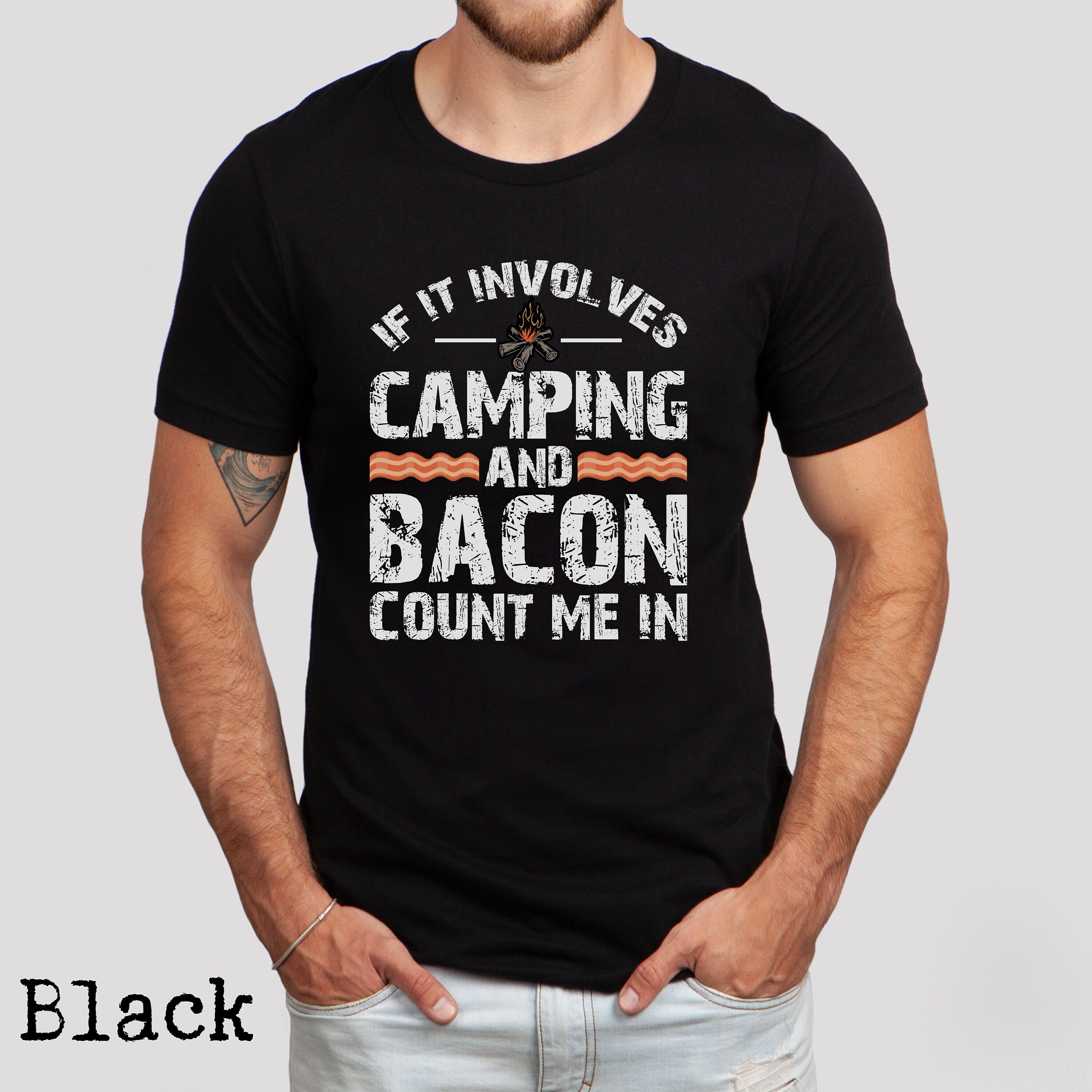 Funny Camping & Bacon Count Me In Tee Camper T-Shirt Gifts Funny Camping & Bacon Count Me In Tee Camper T-Shirt Gifts