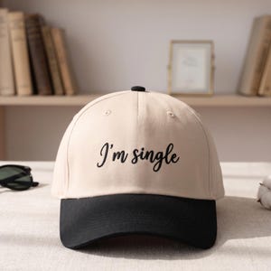 I'm Single Script Hat, Embroidered Dating Cap, Cute Modern Accessory For Her