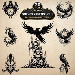 May include: A collection of 20 black and white vector illustrations featuring ravens, skulls, candles, and ornate frames. The central text reads 20 FILES HD 300 DPI GOTHIC RAVENS VOL 3 PREMIUM SVG/PNG VECTORS. The designs include ravens with wings spread, perched on skulls, and holding keys.