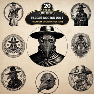 May include: A collection of black and white digital illustrations featuring plague doctor figures in various poses and ornate masks, with text reading 20 FILES HD 300 DPI PLAGUE DOCTOR VOL 1 PREMIUM SVG/PNG VECTORS on a beige background.