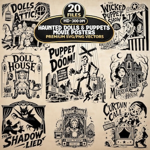 May include: A collection of 20 black and white digital graphic illustrations featuring haunted dolls and puppets with movie poster themes. The designs include text such as Dolls from the Attic, The Wicked Puppet Show, Puppet of Doom, Doll House, The Mirror House, The Shadow Lied, Madame Zorina, and Curtain Call.