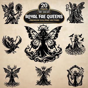 May include: A collection of black silhouette illustrations featuring various fae queens with wings, crowns, and magical elements. The central text reads 20 FILES HD 300 DPI ROYAL FAE QUEENS PREMIUM SVG/PNG VECTORS, presented on a light beige background.