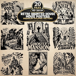 May include: A collection of 20 black and white retro haunted house movie posters in SVG and PNG vector formats. The designs feature various horror themes including a haunted pool, a ghostly mansion, a haunted library, and a ghost gardener.