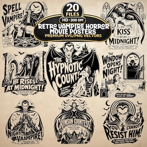 May include: A collection of eight black and white graphic illustrations featuring vampire horror movie poster designs with text including Spell of the Vampire, The Kiss Before Midnight, He Rises at Midnight, The Hypnotic Count, and The Crimson Countess.