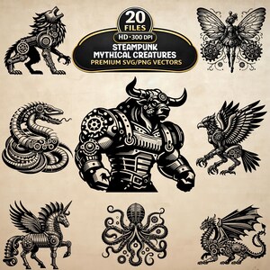 Peut inclure: Illustrations en noir et blanc de créatures mythiques de style steampunk, dont un loup, une fée, un serpent, un minotaure, un aigle, un pégase, une pieuvre et un dragon. Le texte "20 FILES HD 300 DPI STEAMPUNK MYTHICAL CREATURES PREMIUM SVG/PNG VECTORS" est inclus.