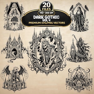 May include: A collection of 20 black and white digital illustrations featuring dark gothic themes, including skeletons, hooded figures, ornate frames, and architectural elements. The text reads 20 FILES HD 300 DPI DARK GOTHIC VOL 4 PREMIUM SVG/PNG VECTORS.