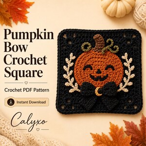 May include: A black crochet square featuring a central orange pumpkin with a smiling face, a brown stem, green vines, and a black bow with a gold crescent moon charm. The text reads Pumpkin Bow Crochet Square, Crochet PDF Pattern, Instant Download, Calyxo.