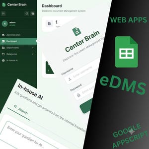May include: A digital interface for Center Brain Electronic Document Management System featuring a dashboard, login screen, and In-house AI search bar. The layout includes green and white color schemes with text labels for web apps, eDMS, and Google Appscript.