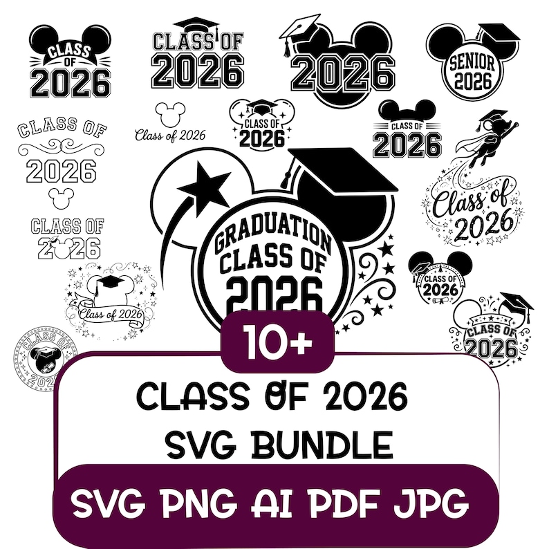 May include: A collection of black and white graduation-themed SVG designs for the Class of 2026. Includes various styles with graduation caps, Mickey Mouse ears, and text. The bundle includes SVG, PNG, AI, PDF, and JPG formats.