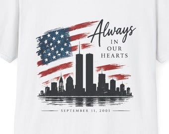 Always in Our Hearts Flag skyline T-Shirt | 9/11 memorial