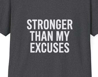 Stronger Than My Excuses T-Shirt | Motivational Workout Tee