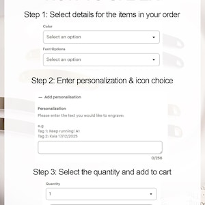 May include: A white webpage with instructions on how to order a product. The steps include selecting color and font options, entering personalization details, and choosing the quantity before adding to the cart. The text reads "HOW TO ORDER".