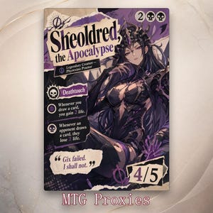 May include: A rectangular trading card titled Sheoldred, the Apocalypse, featuring a dark-haired character in black armour. The card displays game text, including Deathtouch, a 4/5 power and toughness, and the quote Gix failed. I shall not.