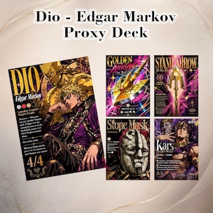 Puede incluir: Una colección de cartas coleccionables personalizadas titulada Dio - Edgar Markov Proxy Deck. Las cartas presentan ilustraciones de estilo anime de personajes y artefactos, incluidos Dio, Golden Arrow, Stand Arrow, Stone Mask y Kars, con texto.