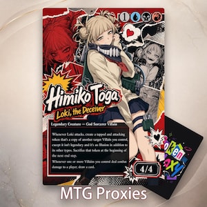 May include: A collectible trading card featuring Himiko Toga, Loki the Deceiver, with a blonde character in a school uniform, red and black comic-style background, mana symbols, and game text. The card displays a 4/4 power and toughness rating.