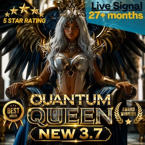 May include: A digital illustration of a white-haired figure with large dark wings, wearing white and gold armour, seated on a throne. Text includes 5 STAR RATING, Live Signal 27+ months, BEST SELLER, QUANTUM QUEEN NEW 3.7, and AWARD WINNING.