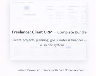 May include: A digital product interface with the text "Freelancer Client CRM - Complete Bundle." The description states it includes clients, projects, planning, goals, notes & finances, all in one system. It is an instant download and works with a Free Notion Account.
