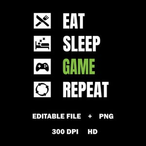 Eat Sleep Game Repeat SVG | Gamer T Shirt Design (Digital Download)