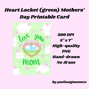 May include: A digital Mother's Day card with a green heart-shaped locket design. The card features the words "love you mom" and is 5" x 7" in size. The card is hand-drawn and high-quality.