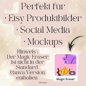 Op de afbeelding: Een lichtroze afbeelding met tekst in zwart en wit, waaronder "Perfekt f&uuml;r", "Etsy Produktbilder", "Social Media" en "Mockups". Een kleine afbeelding van friet en de woorden "Magic Eraser" zijn ook aanwezig.