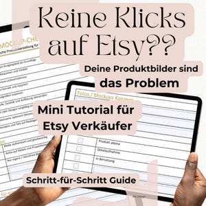 Puede incluir: Una tableta digital que muestra una lista de verificación y el texto "Mini Tutorial für Etsy Verkäufer" en un diseño rosa y blanco. También es visible el texto "Keine Klicks auf Etsy?? Deine Produktbilder sind das Problem". La imagen es una guía para vendedores de Etsy.