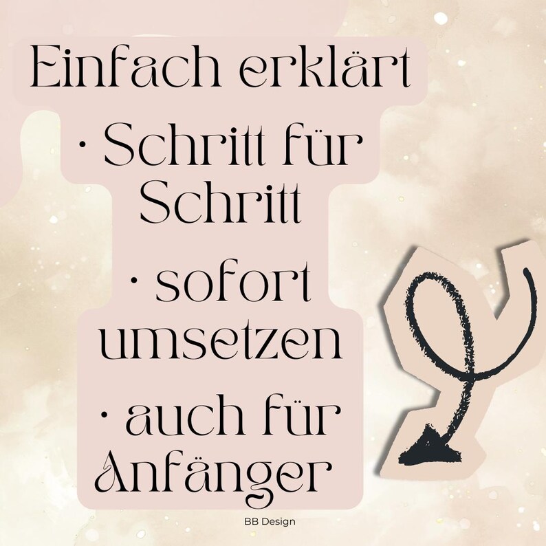 Op de afbeelding: Een digitale afbeelding met zwarte tekst op een lichtroze achtergrond. De tekst luidt "Einfach erkl&auml;rt - Schritt f&uuml;r Schritt - sofort umsetzen - auch f&uuml;r Anf&auml;nger" met een zwarte pijlgrafiek. Ontwerp door BB Design.