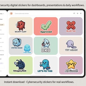 May include: A digital tablet displays a collection of cybersecurity-themed stickers. Each sticker features a cartoon character and text such as "Security Alert," "Approved," and "Rejected." The stickers are designed for dashboards, presentations, and daily workflows.