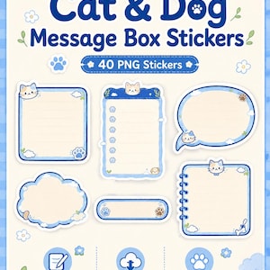 May include: A digital download graphic featuring "Cat & Dog Message Box Stickers." The stickers are in various shapes, including speech bubbles and notepads, with a blue and white colour scheme. The text "Cozy Blue Sky" and "40 PNG Stickers" are also included.