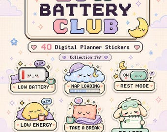 40 PNG Low Battery Club Digital Planner Stickers, Cute Pixel Art PNG Stickers, Cozy Rest Self Care Stickers for GoodNotes Notability Planner