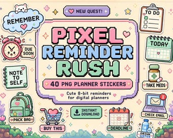 40 PNG Pixel Reminder Rush Stickers, Cute 8-Bit Digital Planner Stickers, Reminder PNG, GoodNotes Stickers, Pixel Planner Icons, Task